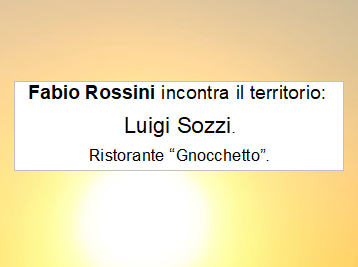 Intervista a Luigi Sozzi ristorante "Gnocchetto".